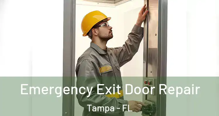  Emergency Exit Door Repair Tampa - FL