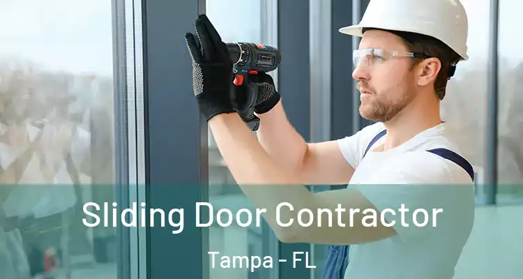  Sliding Door Contractor Tampa - FL