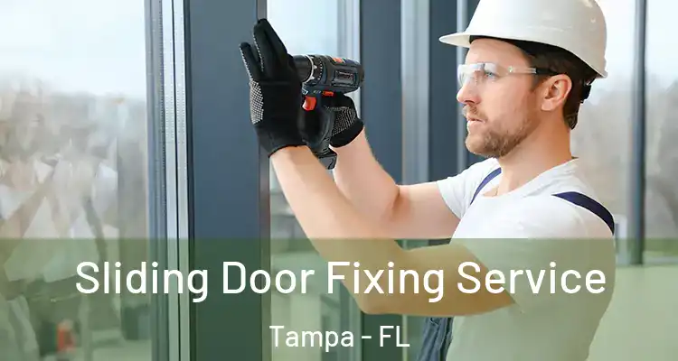 Sliding Door Fixing Service Tampa - FL